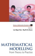 Cover: Mathematical Modelling: From Theory To Practice - World Scientific Publishing Co Pte Ltd