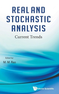Enlarge image Cover: Real And Stochastic Analysis: Current Trends - World Scientific Publishing Co Pte Ltd