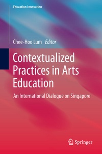 Enlarge image Cover: Contextualized Practices in Arts Education - Springer