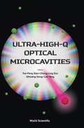 Cover: Ultra-high-q Optical Microcavities - World Scientific Publishing Co Pte Ltd