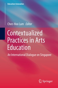 Enlarge image Cover: Contextualized Practices in Arts Education - Springer