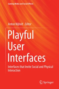 Enlarge image Cover: Playful User Interfaces - Springer