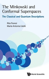 Abbildung von: Minkowski And Conformal Superspaces, The: The Classical And Quantum Descriptions - World Scientific Publishing Co Pte Ltd