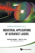 Cover: Industrial Applications Of Ultrafast Lasers - World Scientific Publishing Co Pte Ltd