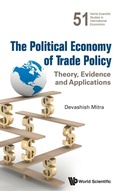 Cover: Political Economy Of Trade Policy, The: Theory, Evidence And Applications - World Scientific Publishing Co Pte Ltd