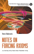Cover: Notes On Forcing Axioms - World Scientific Publishing Co Pte Ltd