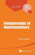 Cover: Fundamentals Of Nanotransistors - World Scientific Publishing Co Pte Ltd
