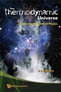 Cover: "Thermodynamic" Universe, The: Exploring The Limits Of Physics - World Scientific Publishing Co Pte Ltd