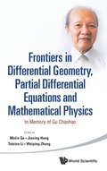 Bild: Frontiers In Differential Geometry, Partial Differential Equations And Mathematical Physics: In Memory Of Gu Chaohao - World Scientific Publishing Co Pte Ltd