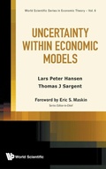 Cover: Uncertainty Within Economic Models - World Scientific Publishing Co Pte Ltd