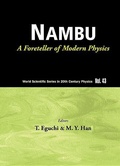 Cover: Nambu: A Foreteller Of Modern Physics (New Edition) - World Scientific Publishing Co Pte Ltd