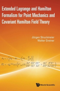 Abbildung von: Extended Lagrange And Hamilton Formalism For Point Mechanics And Covariant Hamilton Field Theory - World Scientific Publishing Co Pte Ltd