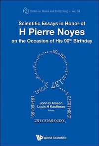 Abbildung von: Scientific Essays In Honor Of H Pierre Noyes On The Occasion Of His 90th Birthday - World Scientific Publishing Co Pte Ltd