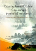 Cover: Exactly Solved Models: A Journey In Statistical Mechanics - Selected Papers With Commentaries (1963-2008) - World Scientific Publishing Co Pte Ltd