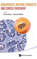 Cover: Biodiversity, Natural Products And Cancer Treatment - World Scientific Publishing Co Pte Ltd