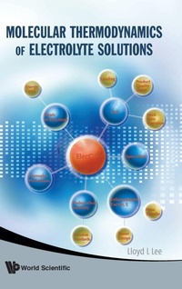 Abbildung von: Molecular Thermodynamics Of Electrolyte Solutions - World Scientific Publishing Co Pte Ltd