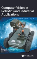 Cover: Computer Vision In Robotics And Industrial Applications - World Scientific Publishing Co Pte Ltd