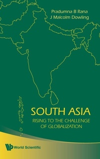 Enlarge image Cover: South Asia: Rising To The Challenge Of Globalization - World Scientific Publishing Co Pte Ltd