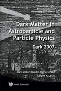 Cover: Dark Matter In Astroparticle And Particle Physics - Proceedings Of The 6th International Heidelberg Conference - World Scientific Publishing Co Pte Ltd