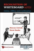 Cover: Recognition Of Whiteboard Notes: Online, Offline And Combination - World Scientific Publishing Co Pte Ltd