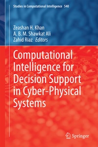 Enlarge image Cover: Computational Intelligence for Decision Support in Cyber-Physical Systems - Springer