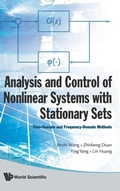 Cover: Analysis And Control Of Nonlinear Systems With Stationary Sets: Time-domain And Frequency-domain Methods - World Scientific Publishing Co Pte Ltd