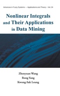 Cover: Nonlinear Integrals And Their Applications In Data Mining - World Scientific Publishing Co Pte Ltd