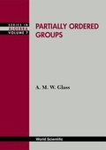 Cover: Partially Ordered Groups - World Scientific Publishing Co Pte Ltd