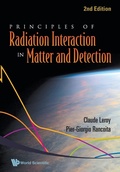 Cover: Principles Of Radiation Interaction In Matter And Detection (2nd Edition) - World Scientific Publishing Co Pte Ltd