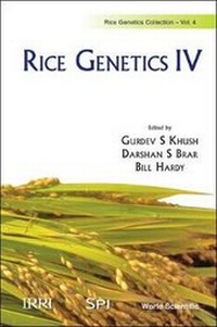 Enlarge image Cover: Rice Genetics Iv - Proceedings Of The Fourth International Rice Genetics Symposium - World Scientific Publishing Co Pte Ltd