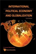 Cover: International Political Economy And Globalization (2nd Edition) - World Scientific Publishing Co Pte Ltd