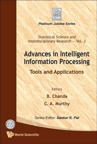Enlarge image Cover: Advances In Intelligent Information Processing: Tools And Applications - World Scientific Publishing Co Pte Ltd