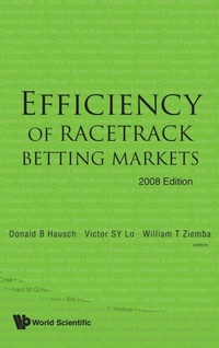 Enlarge image Cover: Efficiency Of Racetrack Betting Markets (2008 Edition) - World Scientific Publishing Co Pte Ltd