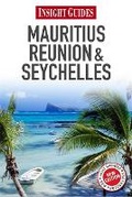 Cover: Insight Guides Mauritius, Reunion & Seychelles - Insight Guides