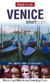Enlarge image Cover: Insight Guides: Venice Smart Guide - Insight Guides