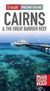 Abbildung von: Insight Pocket Guide: Cairns & The Great Barrier Reef - Insight Guides