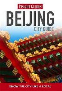Abbildung von: Insight Guides: Beijing City Guide - Insight Guides