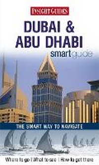 Abbildung von: Insight Guides Smart Guide Dubai & Abu Dhabi - Insight Guides