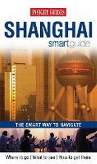 Abbildung von: Insight Guides: Shanghai Smart Guide - Insight Guides