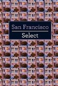 Cover: Insight Guides Select San Francisco - Insight Guides