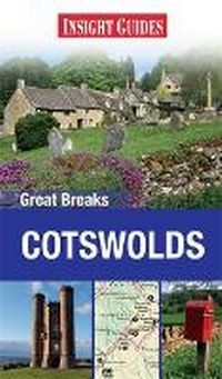 Abbildung von: Insight Guides Great Breaks Cotswold - Insight Guides