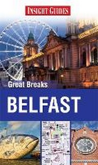 Abbildung von: Insight Guides: Great Breaks Belfast - Insight Guides