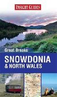 Abbildung von: Insight Guides Great Breaks Snowdonia & North Wales - Insight Guides
