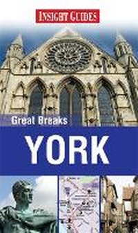 Abbildung von: Insight Guides: Great Breaks York - Insight Guides