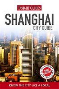 Abbildung von: Insight Guides: Shanghai City Guide - Insight Guides