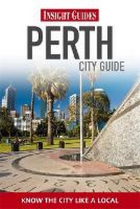 Abbildung von: Insight Guides: Perth City Guide - Insight Guides