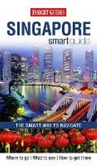 Abbildung von: Insight Guides: Singapore Smart Guide - Insight Guides