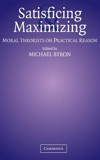 Enlarge image Cover: Satisficing and Maximizing - Cambridge University Press