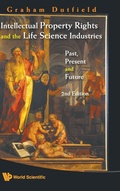 Cover: Intellectual Property Rights And The Life Science Industries: Past, Present And Future (2nd Edition) - World Scientific Publishing Co Pte Ltd