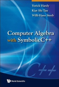 Enlarge image Cover: Computer Algebra With Symbolicc++ - World Scientific Publishing Co Pte Ltd